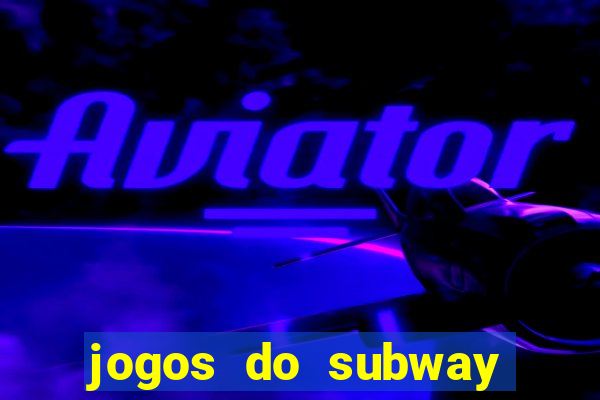 jogos do subway surf para jogar